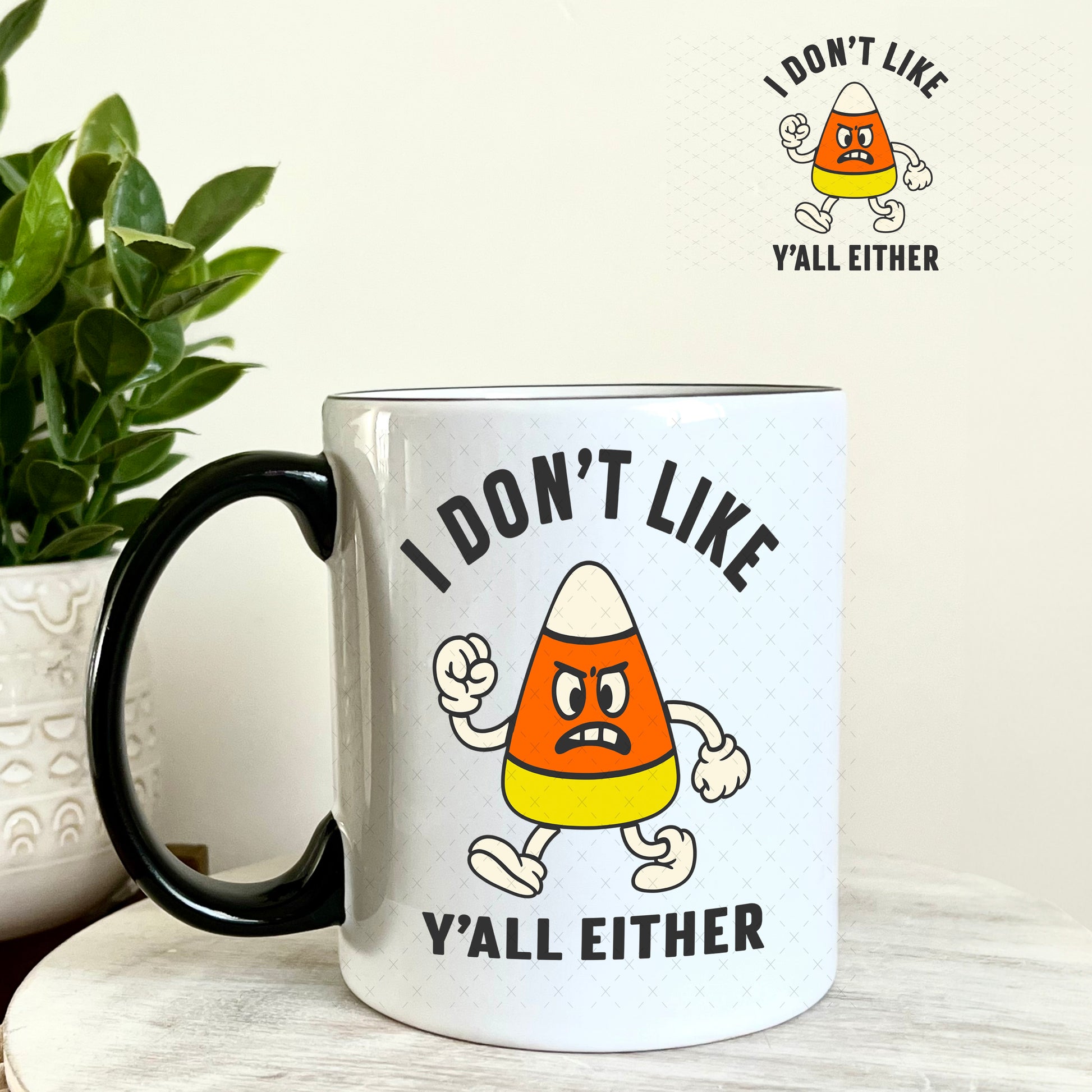 I Don't Like You Either Candy Corn UV DTF Decal 11oz Coffee Mug Weefers