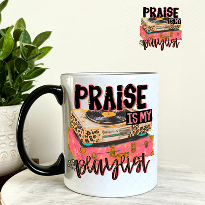Praise is My Playlist UV DTF Decal 11oz Coffee Mug Weefers