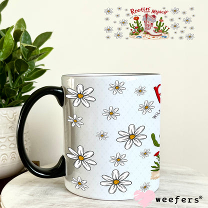 Rootin' for Myself UV DTF Cup Wrap - Weefers Exclusive 11oz Coffee Mug Weefers