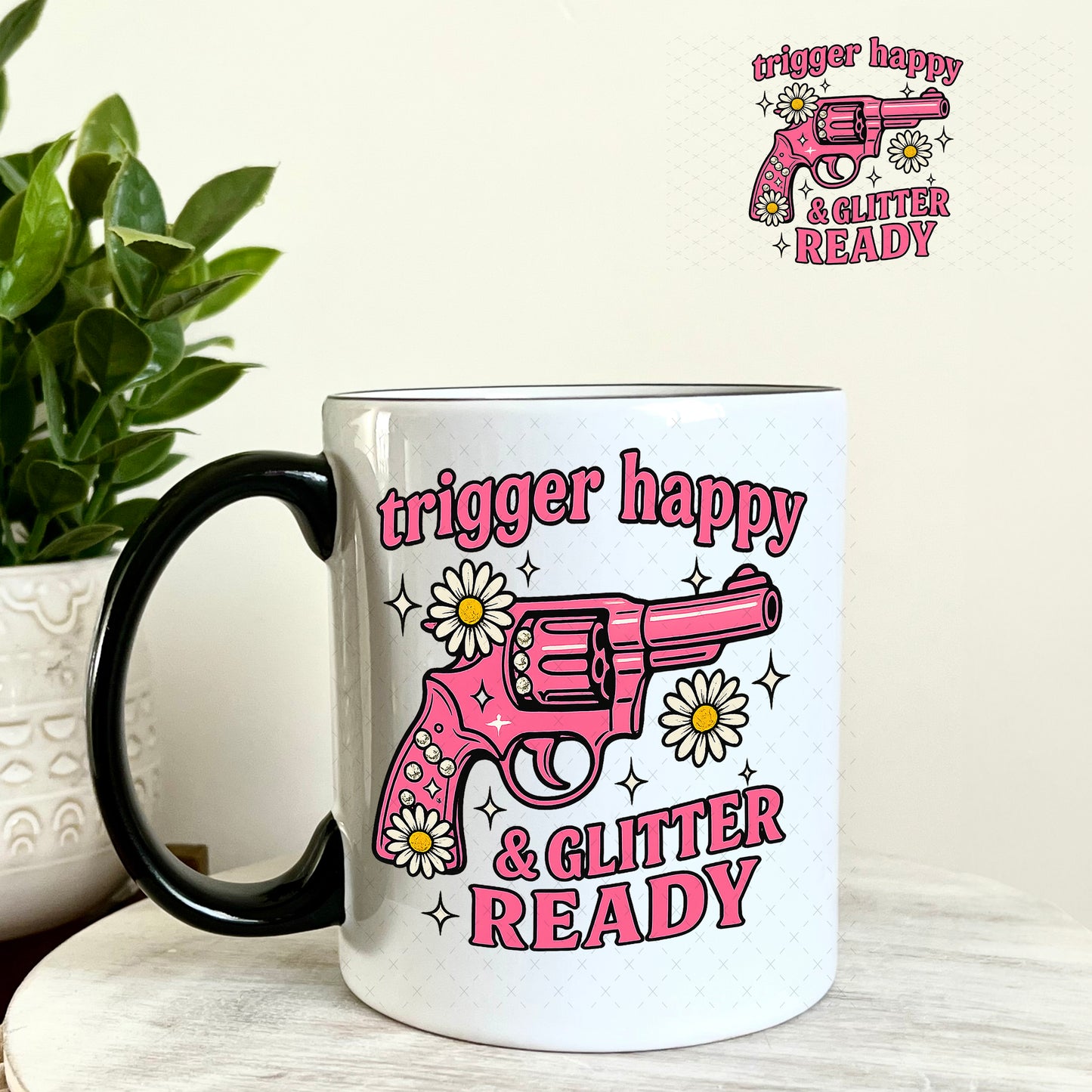 Trigger Happy and Glitter Ready UV DTF Decal 11oz Coffee Mug Weefers