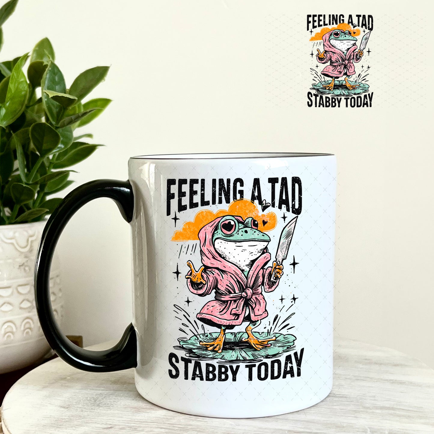Feeling a Tad Stabby Today UV DTF Decal 11oz Coffee Mug Weefers