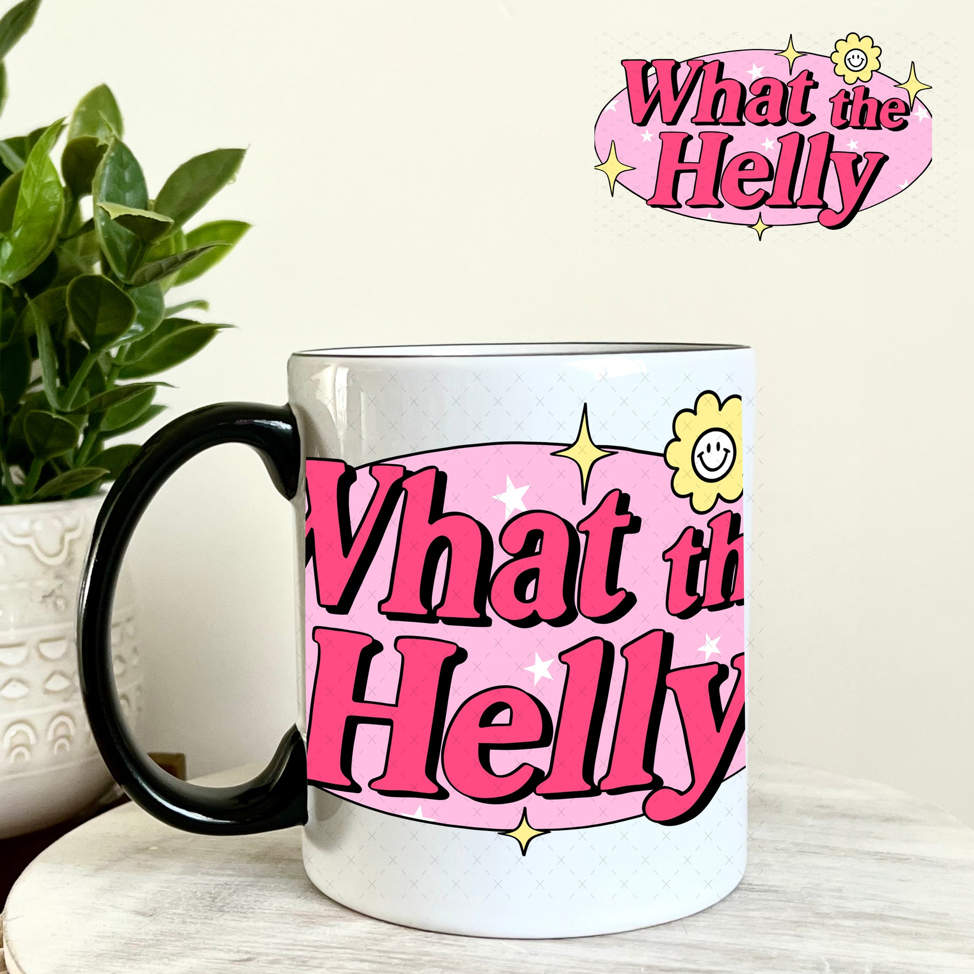 What the Helly UV DTF Decal 11oz Coffee Mug Weefers