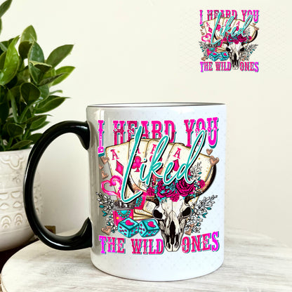 I Heard you Liked the Wild Ones UV DTF Decal 11oz Coffee Mug Weefers