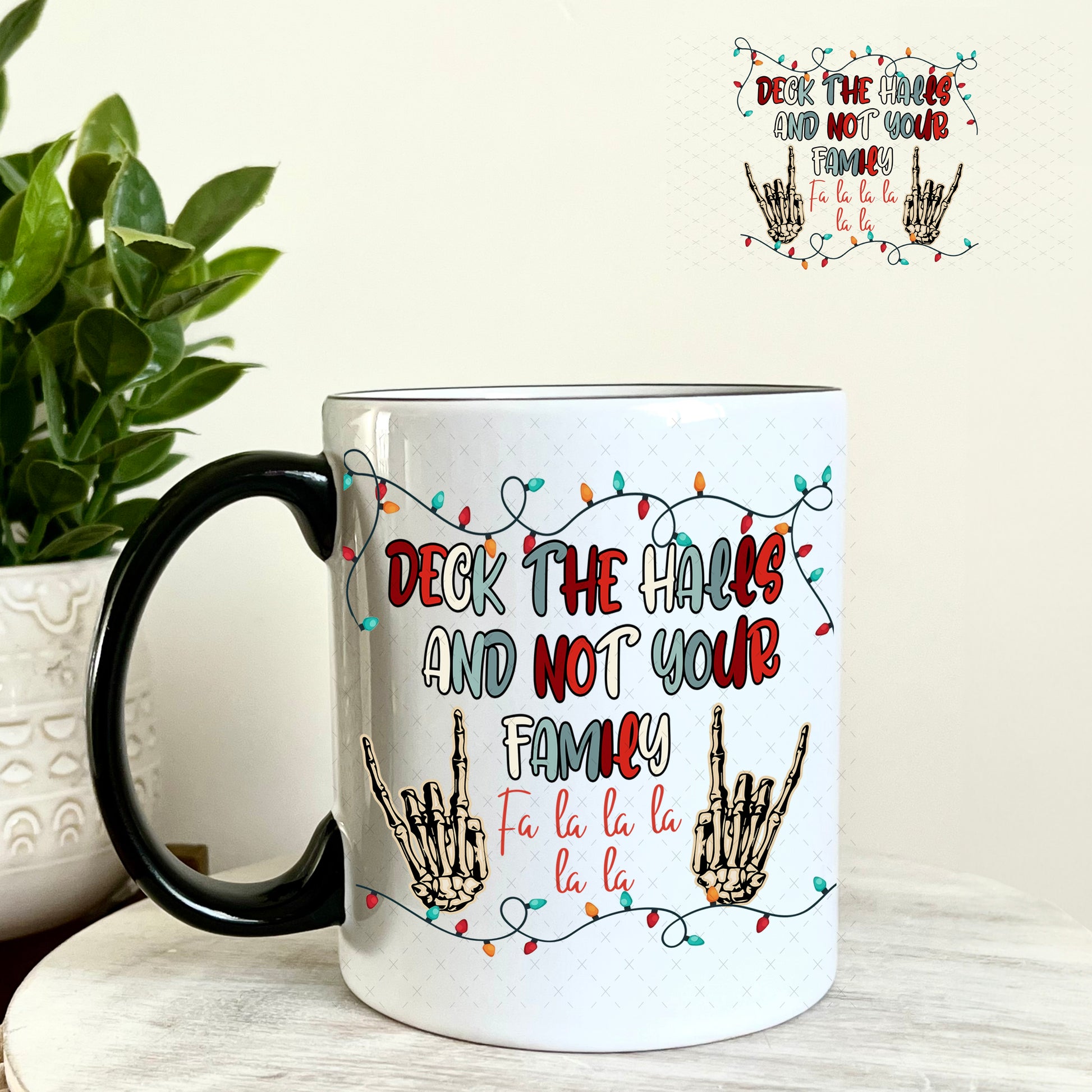 Deck the halls and Not Your Family UV DTF Decal 11oz Coffee Mug Weefers
