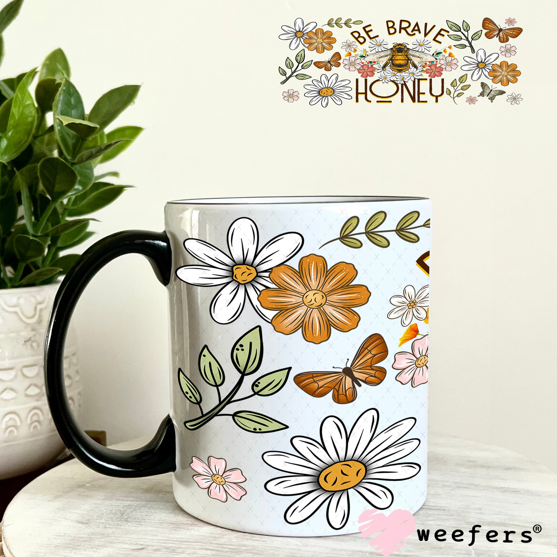 Be Brave Honey UV DTF Cup Wrap - Weefers Exclusive 11oz Coffee Mug Weefers