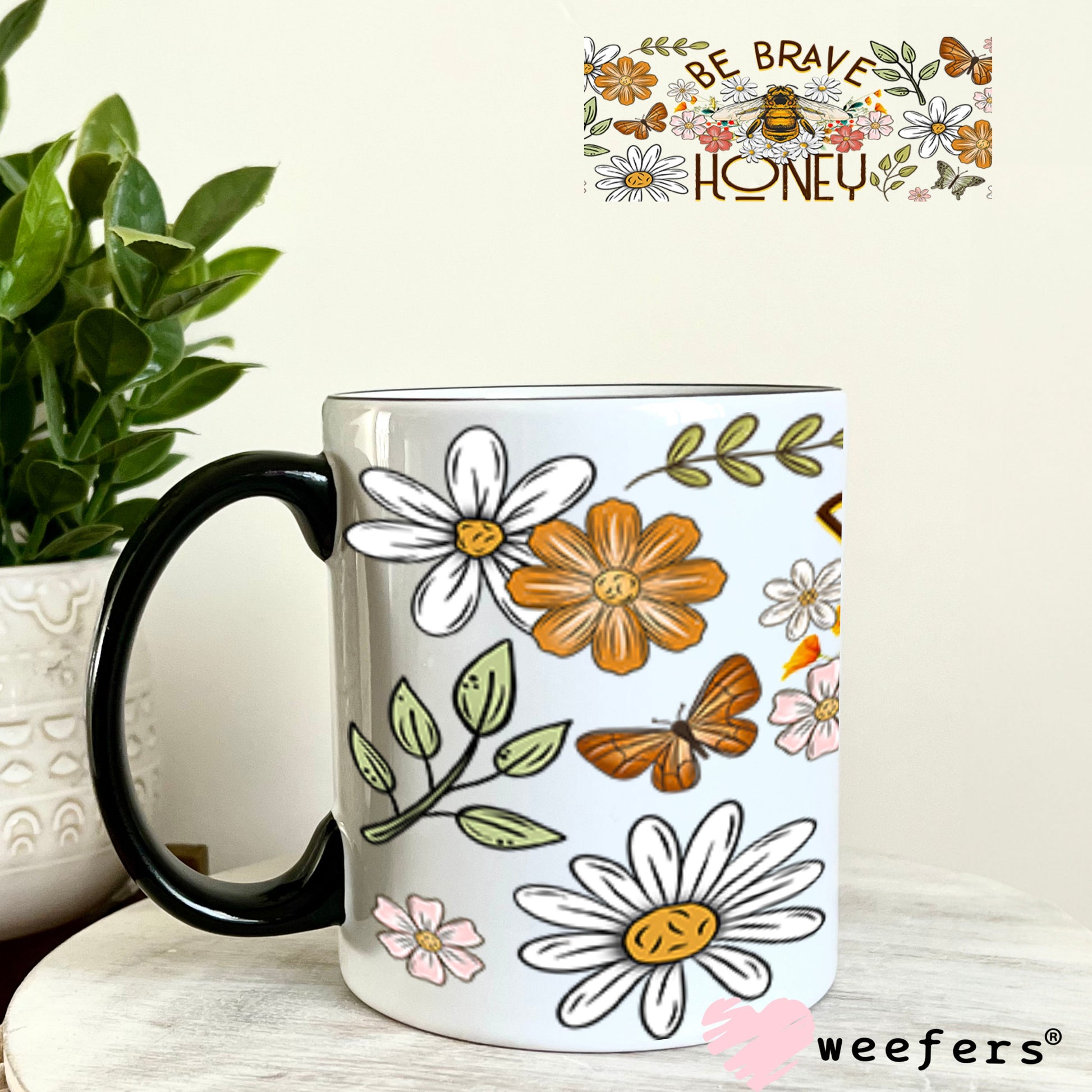 Be Brave Honey UV DTF Cup Wrap - Weefers Exclusive 11oz Coffee Mug Cup Wrap Weefers