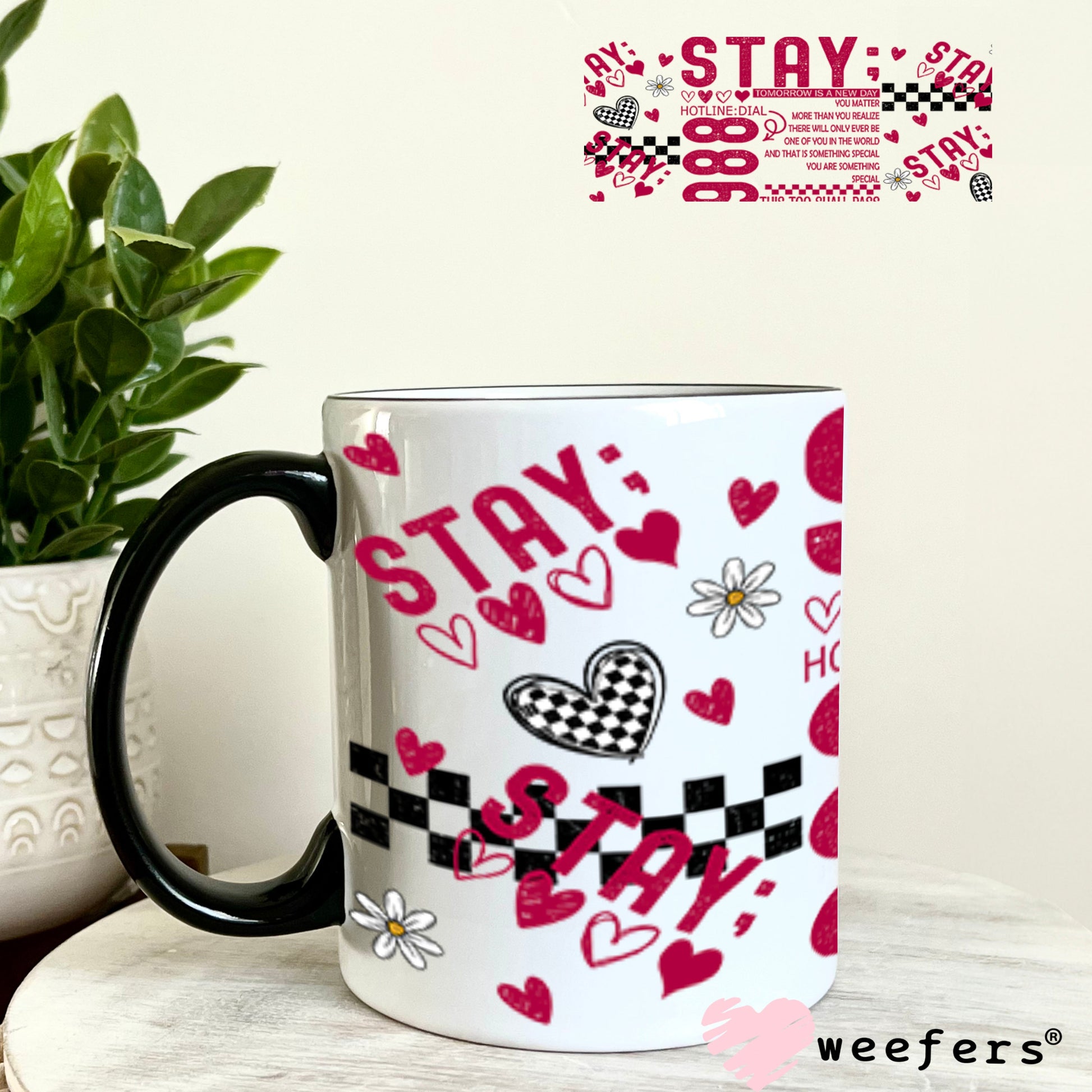 Stay 988 You Matter! UV DTF Cup Wrap - Weefers Exclusive 11oz Coffee Mug Cup Wrap Weefers