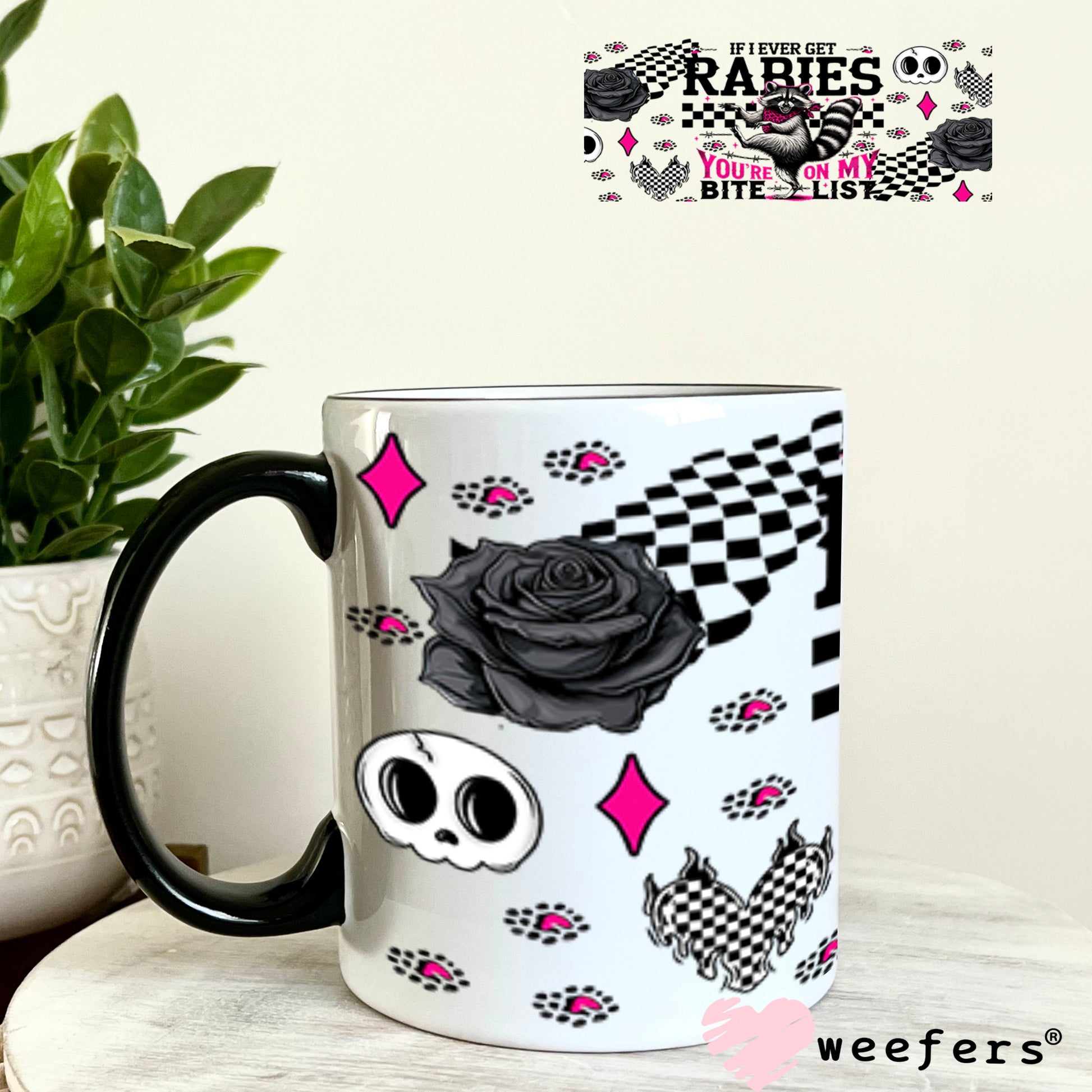 If I Ever Get Rabies You're on my Bite List UV DTF Cup Wrap - Weefers® Exclusive 11oz Coffee Mug Cup Wrap Weefers