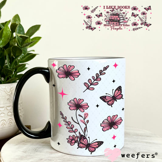 I Like Books More Than I Like People UV DTF Cup Wrap - Weefers Exclusive 11oz Coffee Mug Weefers