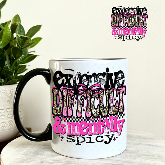 Expensive Difficult and Mentally Spicy UV DTF Decal 11oz Coffee Mug Weefers