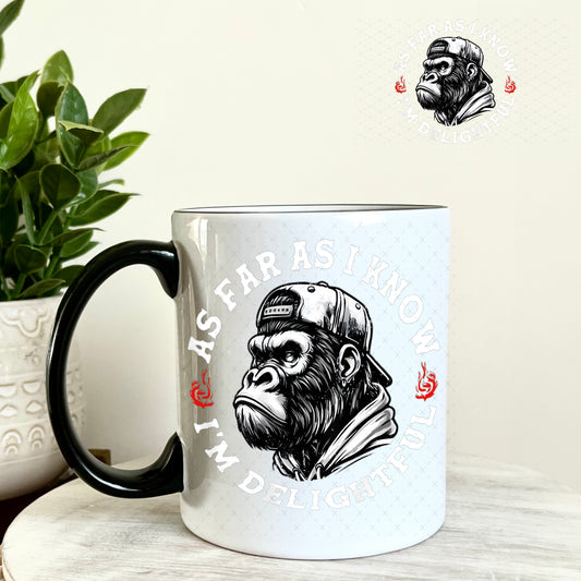 As Far as I Know I'm Delightful UV DTF Decal 11oz Coffee Mug Weefers