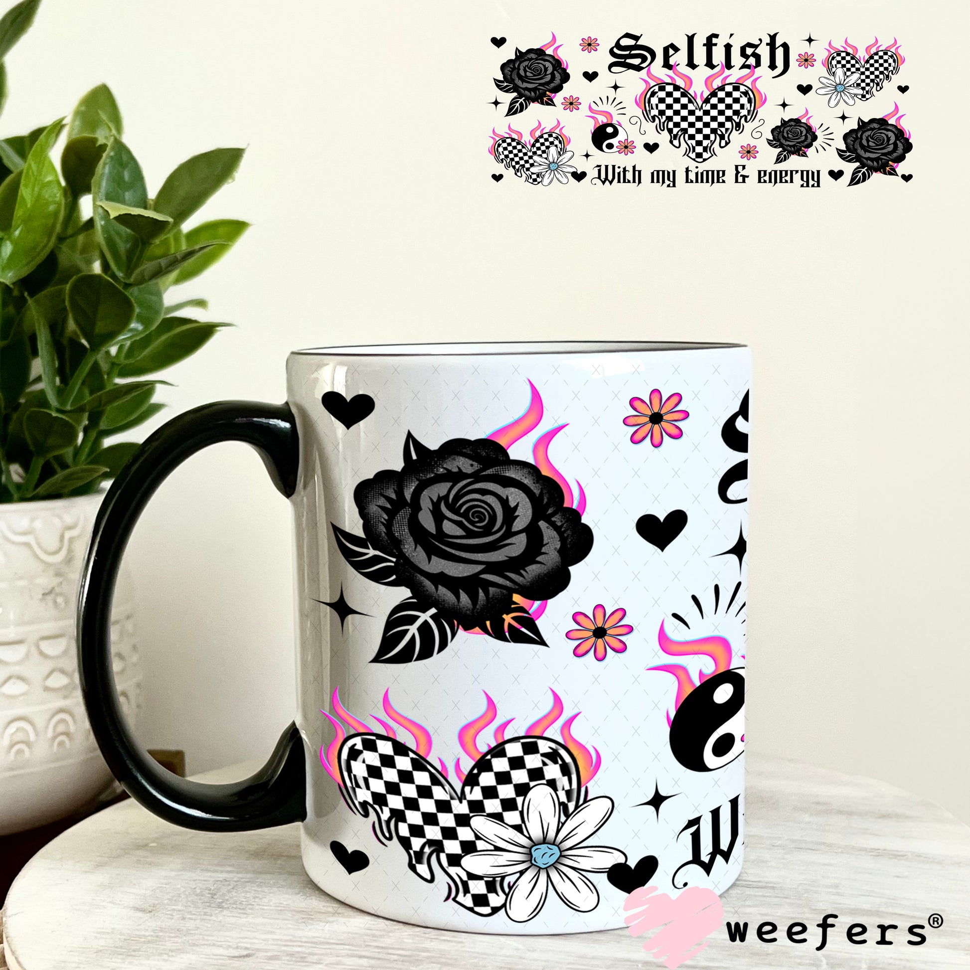 UV DTF Cup Wrap – Selfish with my Time and Energy 11oz Coffee Mug Weefers