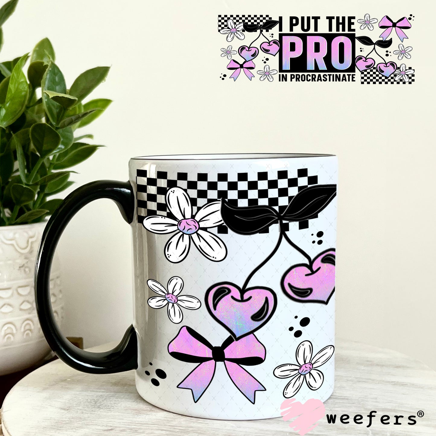 UV DTF Cup Wrap – I Put the Pro in Procrastination 11oz Coffee Mug Weefers