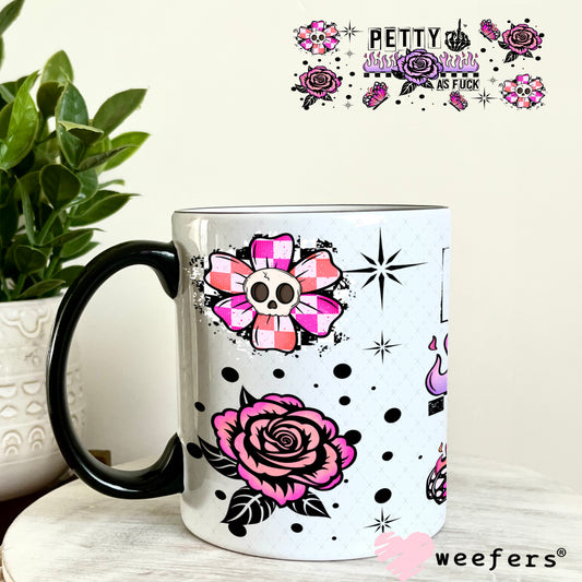 UV DTF Cup Wrap – Petty as Fu$k 11oz Coffee Mug Weefers