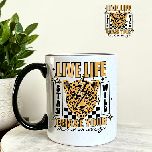UV DTF Decal - Live Life Chase Your Dreams 11oz Coffee Mug Weefers