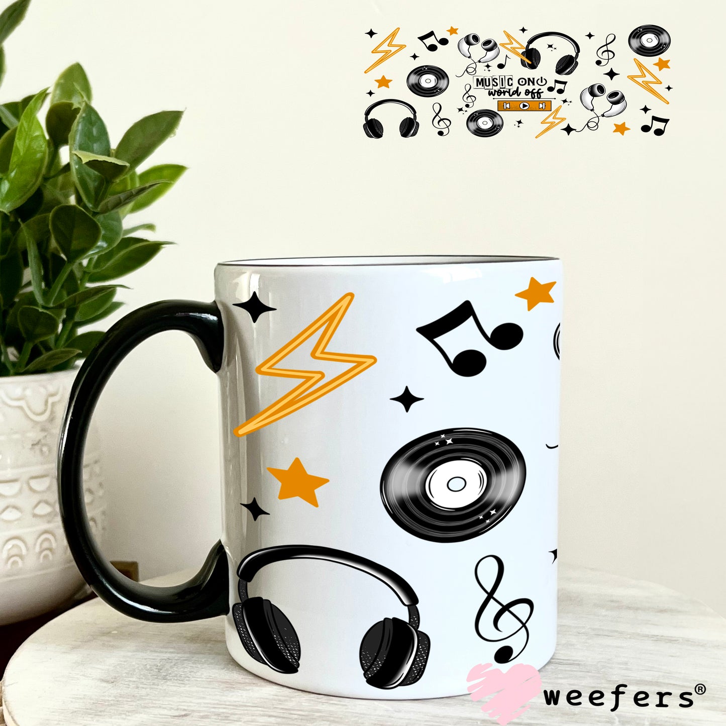 UV DTF Cup Wrap – Music On - World Off 11oz Coffee Mug Weefers