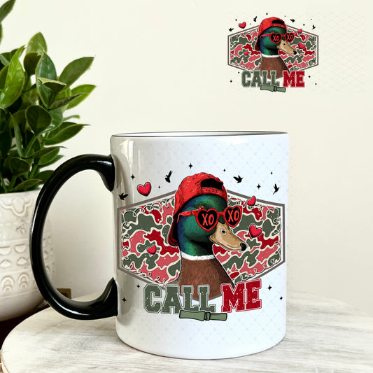 UV DTF Decal - Duck Call Me Valentine's Day 11oz Coffee Mug Weefers