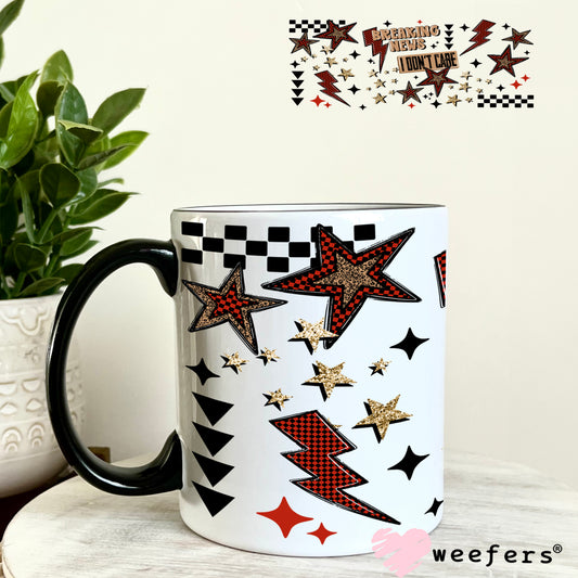 UV DTF Cup Wrap – Breaking News I Don't Care 11oz Coffee Mug Weefers