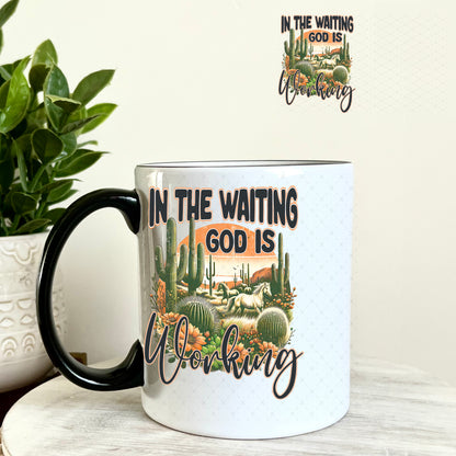 UV DTF Decal - In the Waiting God is Working 11oz Coffee Mug Weefers