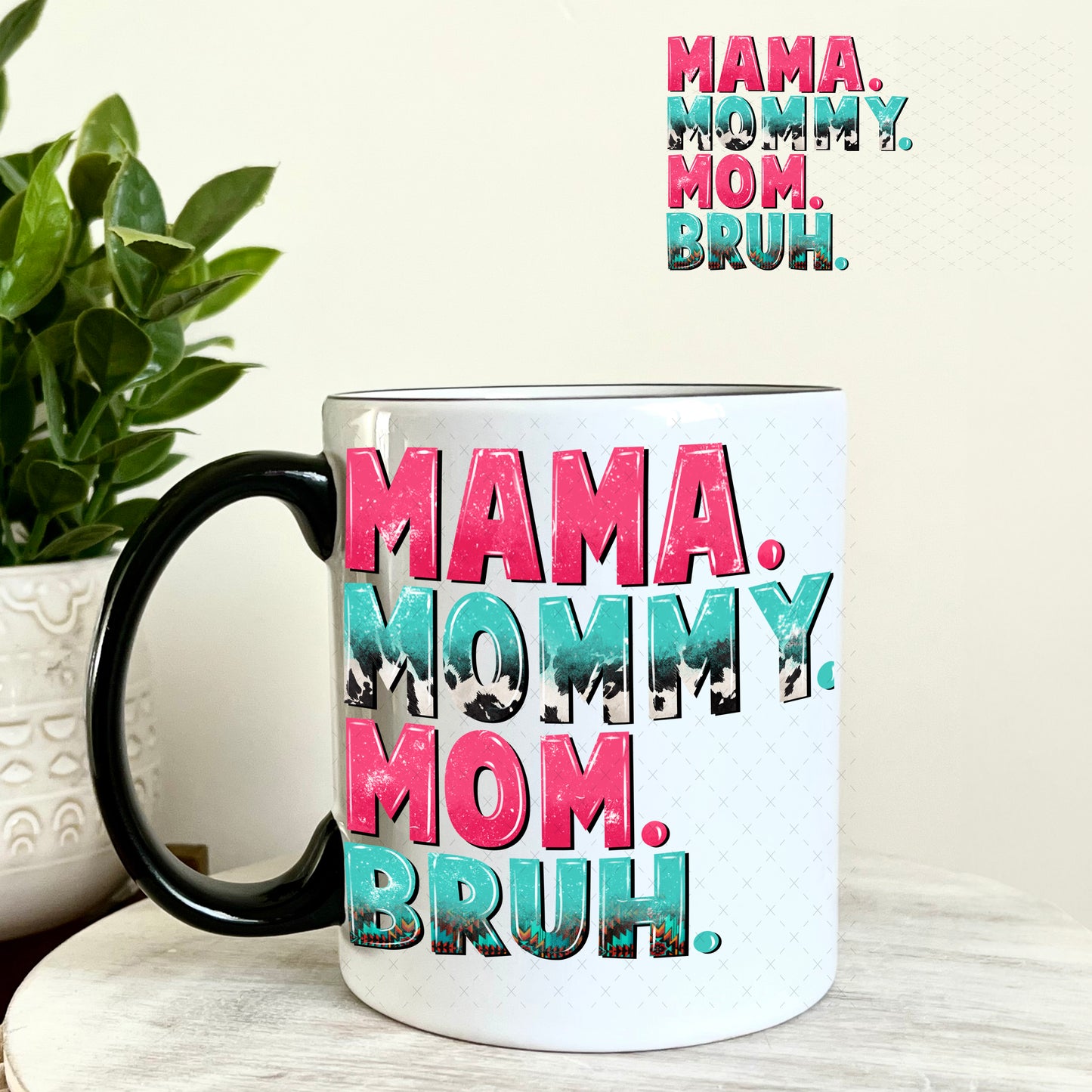UV DTF Decal - Mama Mommy Mom Bruh 11oz Coffee Mug Weefers