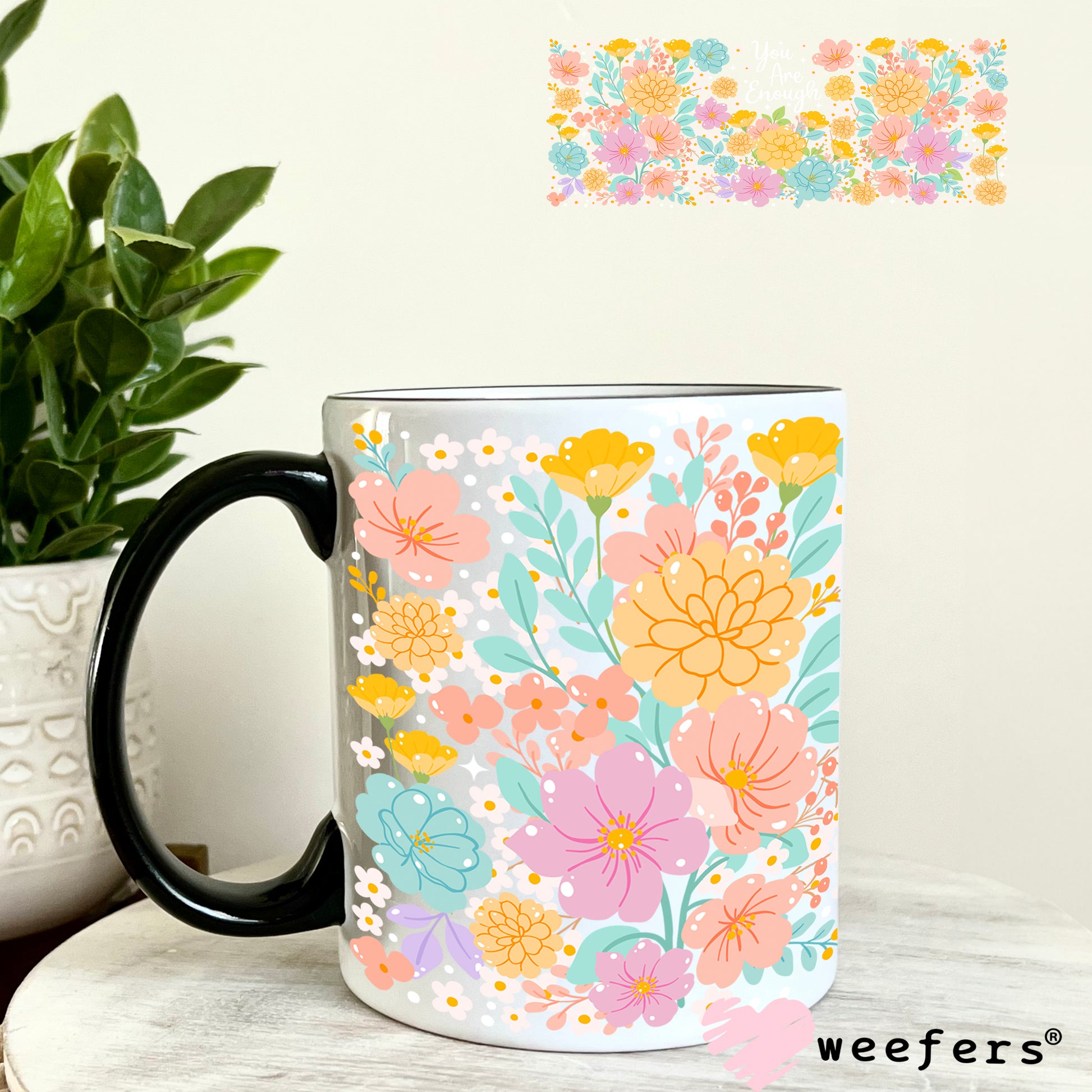 UV DTF Cup Wrap – You are Enough 11oz Coffee Mug Weefers