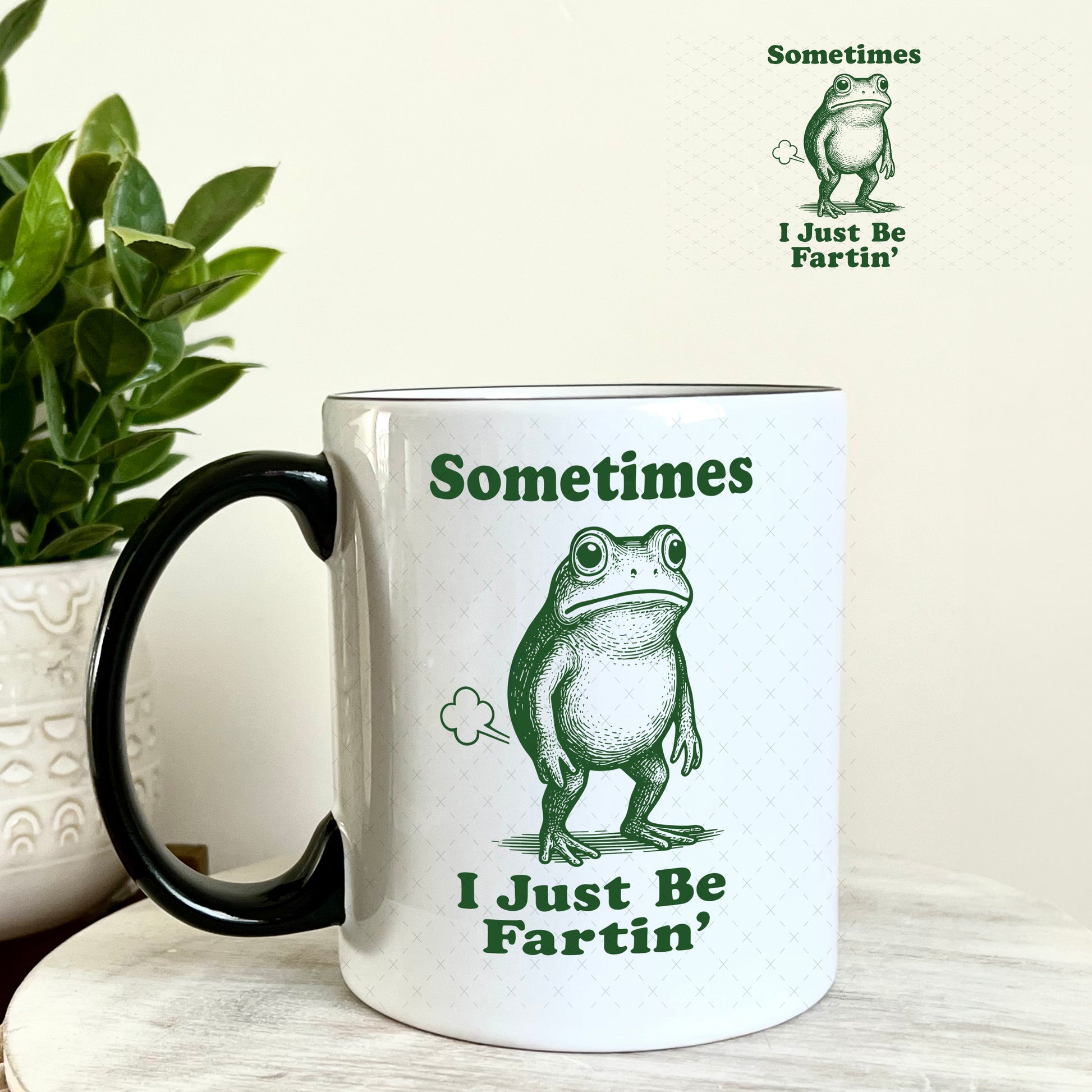 UV DTF Decal - Sometimes I Just Be Fartin' 11oz Coffee Mug Weefers