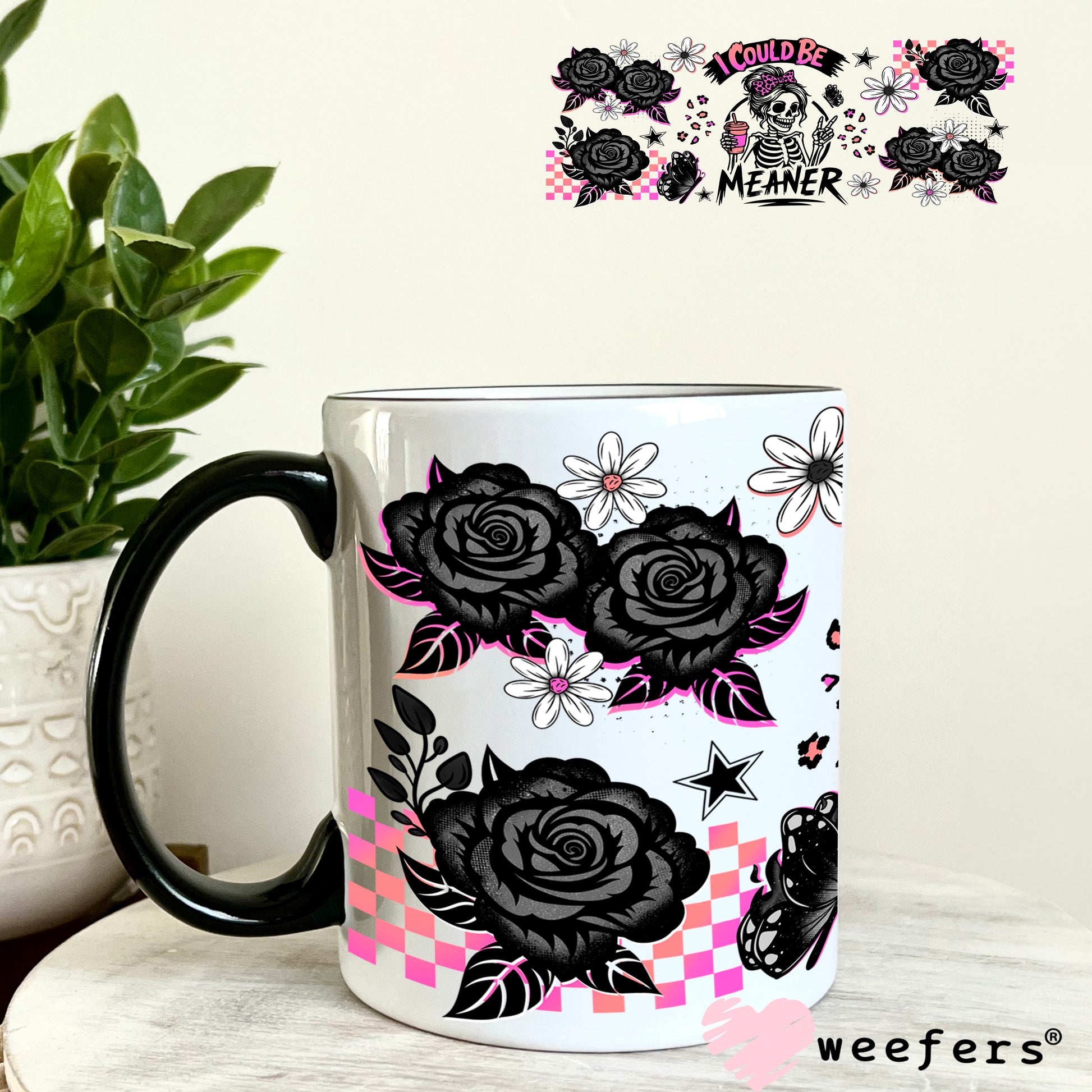 UV DTF Cup Wrap – I Could Be Meaner Pink and Black 11oz Coffee Mug Weefers