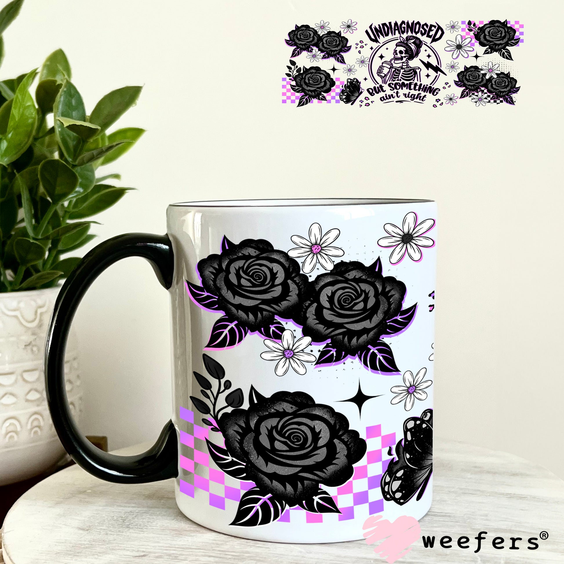 UV DTF Cup Wrap – Undiagnosed But Something Ain't Right 11oz Coffee Mug Weefers