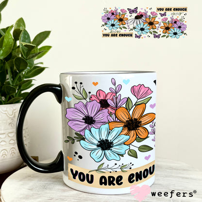 UV DTF Cup Wrap – You Are Enough Spring Flowers 11oz Coffee Mug Weefers