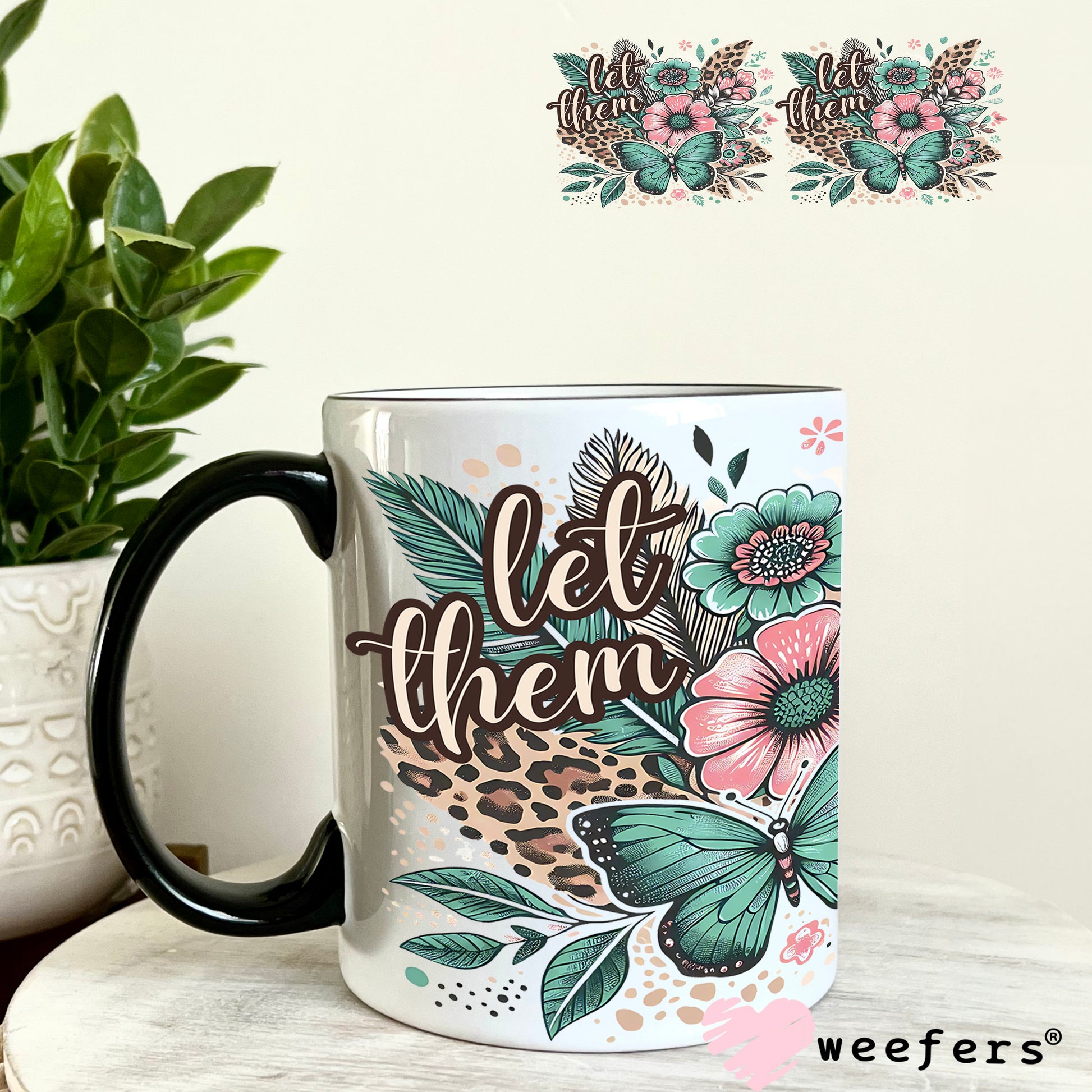 UV DTF Cup Wrap – Let Them 11oz Coffee Mug Weefers