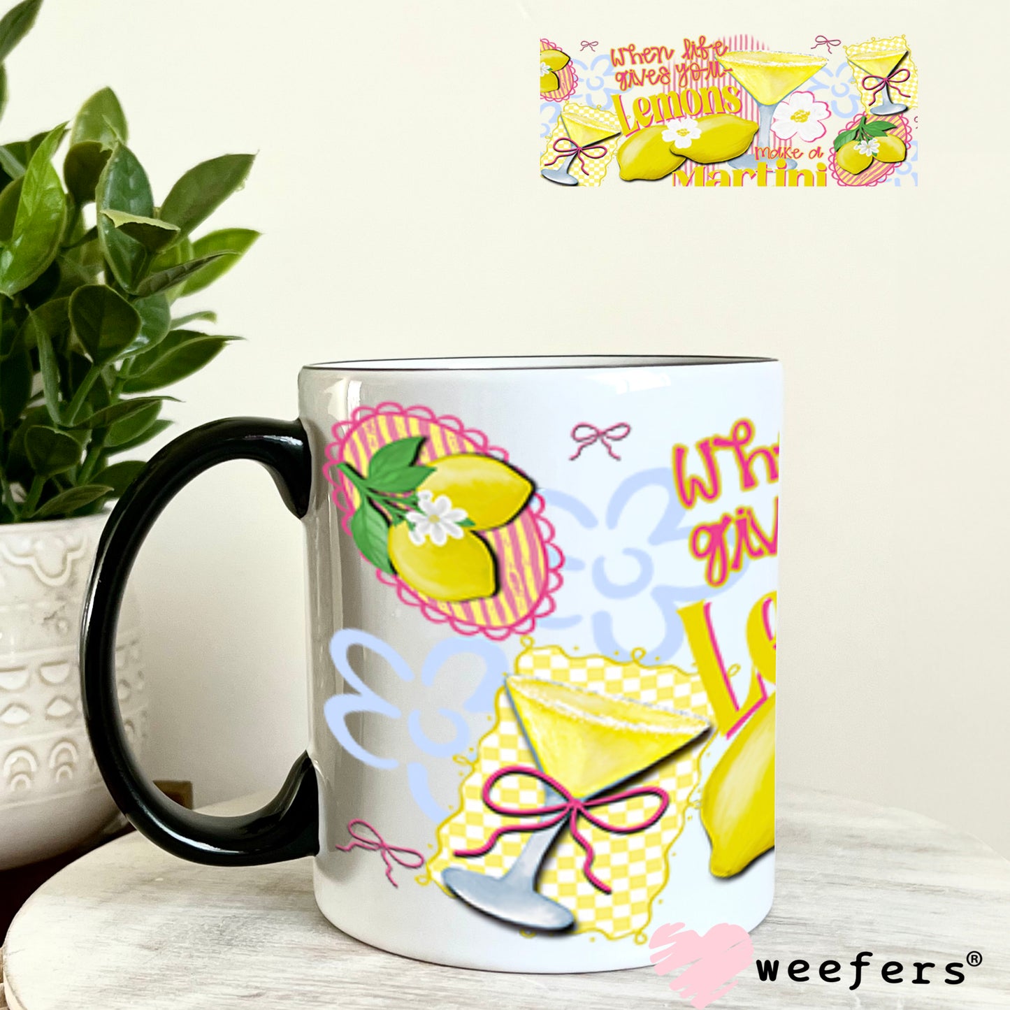 UV DTF Cup Wrap – When Live Gives you Lemons Make a Martini 11oz Coffee Mug Weefers