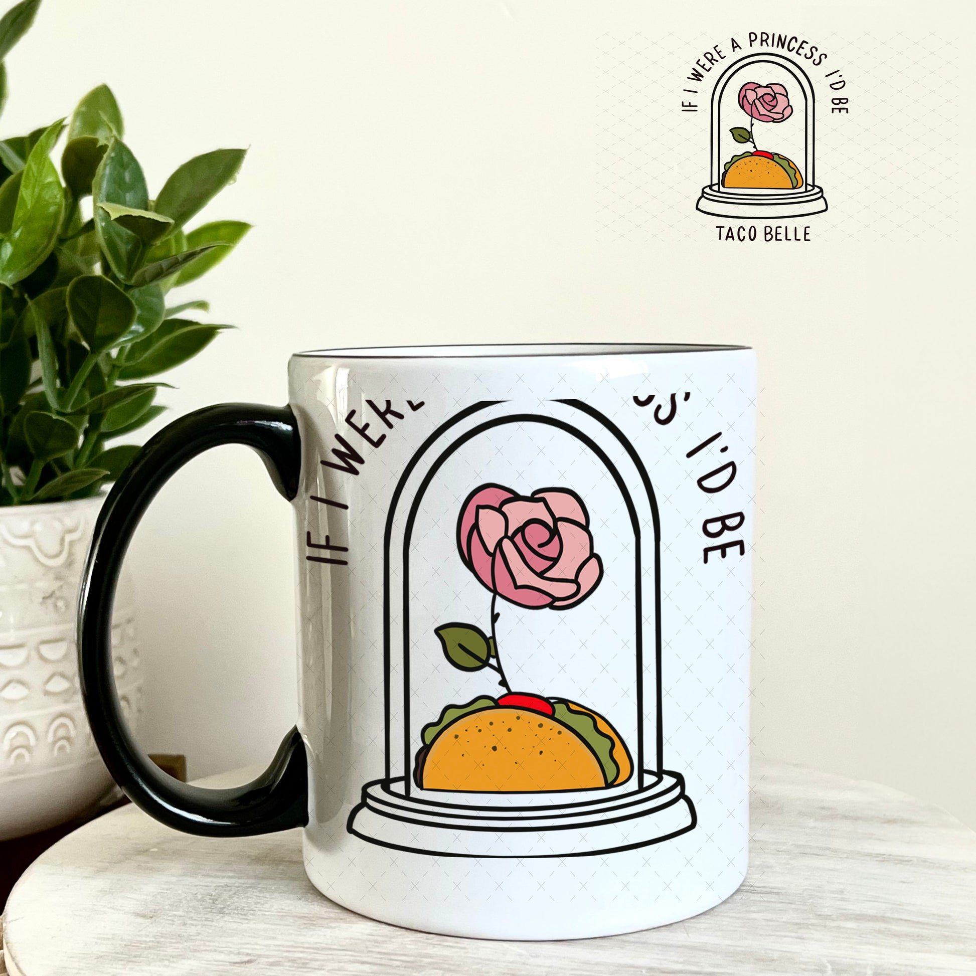 UV DTF Decal -If I were a Princess I'd Be Taco Belle 11oz Coffee Mug Weefers