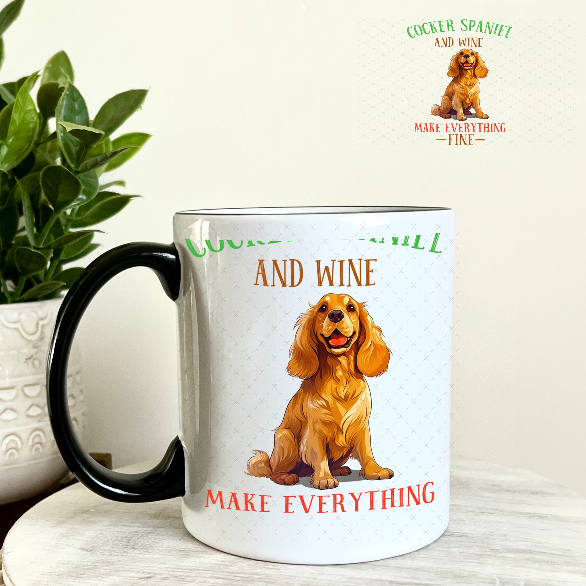 UV DTF Decal - Cocker Spaniel and Wine Make Everything Fine 11oz Coffee Mug Weefers