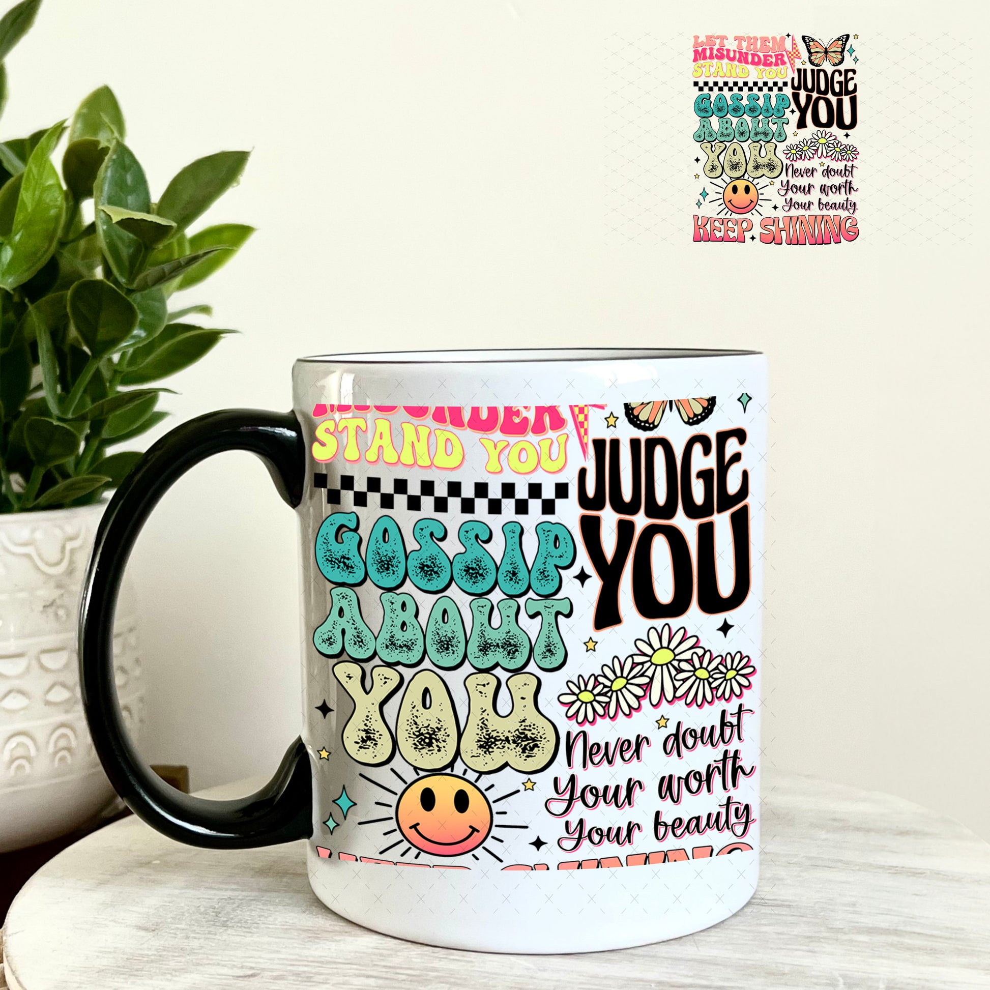 UV DTF Decal - Let Them Misunderstand You 11oz Coffee Mug Weefers