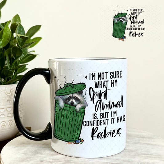 UV DTF Decal - I'm Not Sure What My Spirit Animal is 11oz Coffee Mug Weefers