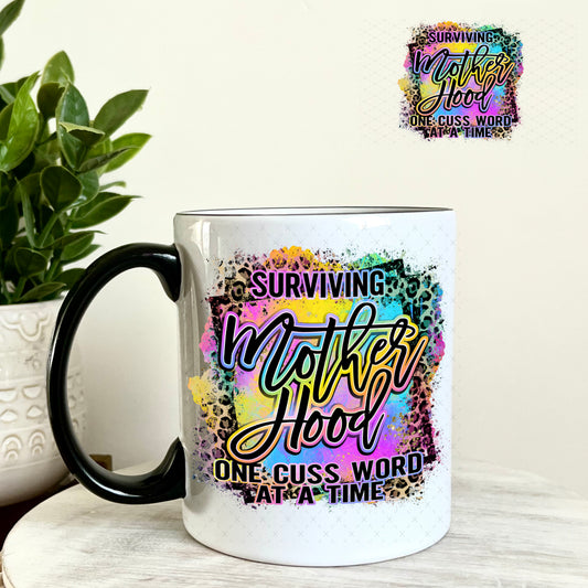 UV DTF Decal - Surviving Motherhood One Cuss Word at a Time 11oz Coffee Mug Weefers