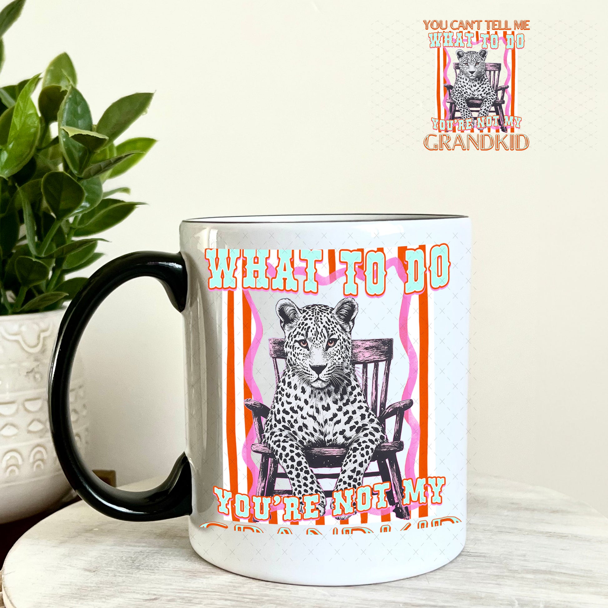 UV DTF Decal - You Can't Tell Me What To Do You're Not My Grandkid 11oz Coffee Mug Weefers