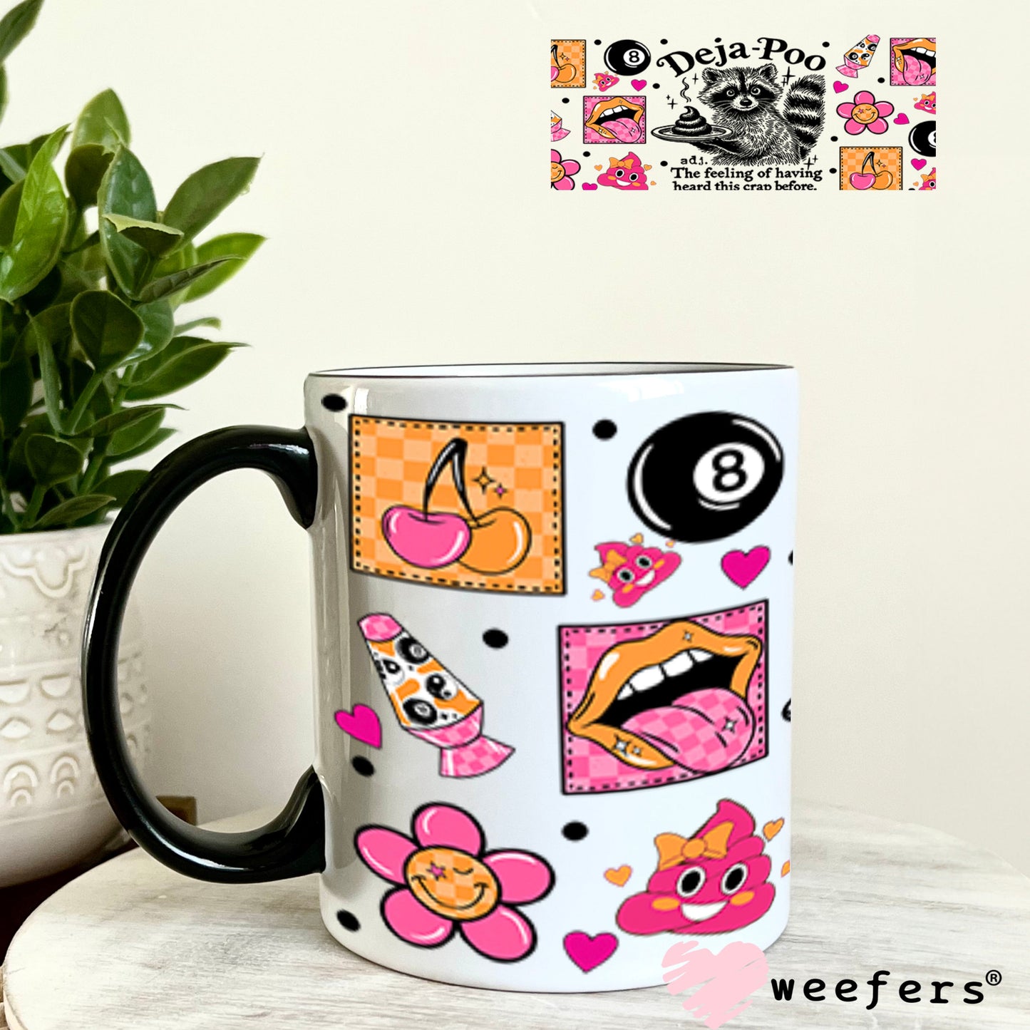 UV DTF Cup Wraps - Deja-Poo Weefers Exclusive 11oz Coffee Mug Weefers