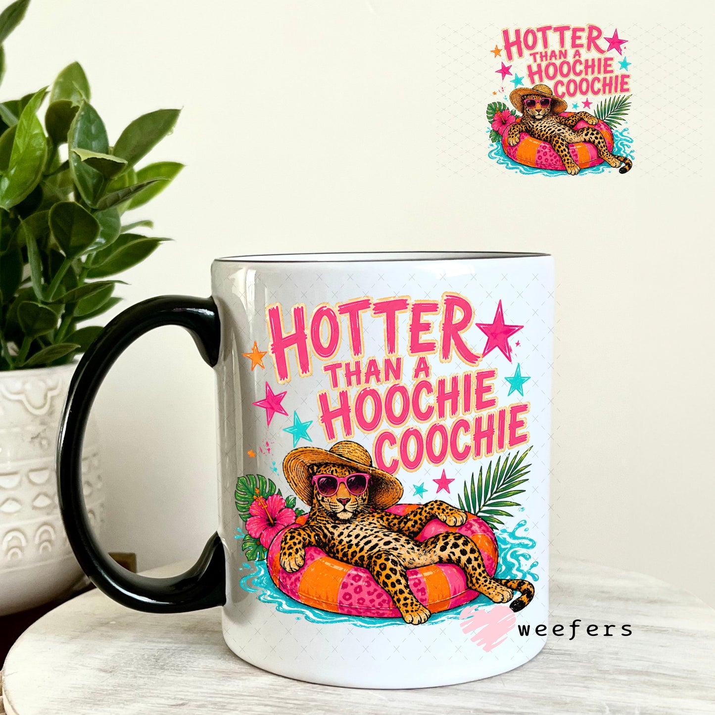 UV DTF Decal - Hotter than a Hoochie Coochie Leopard 11oz Coffee Mug Weefers