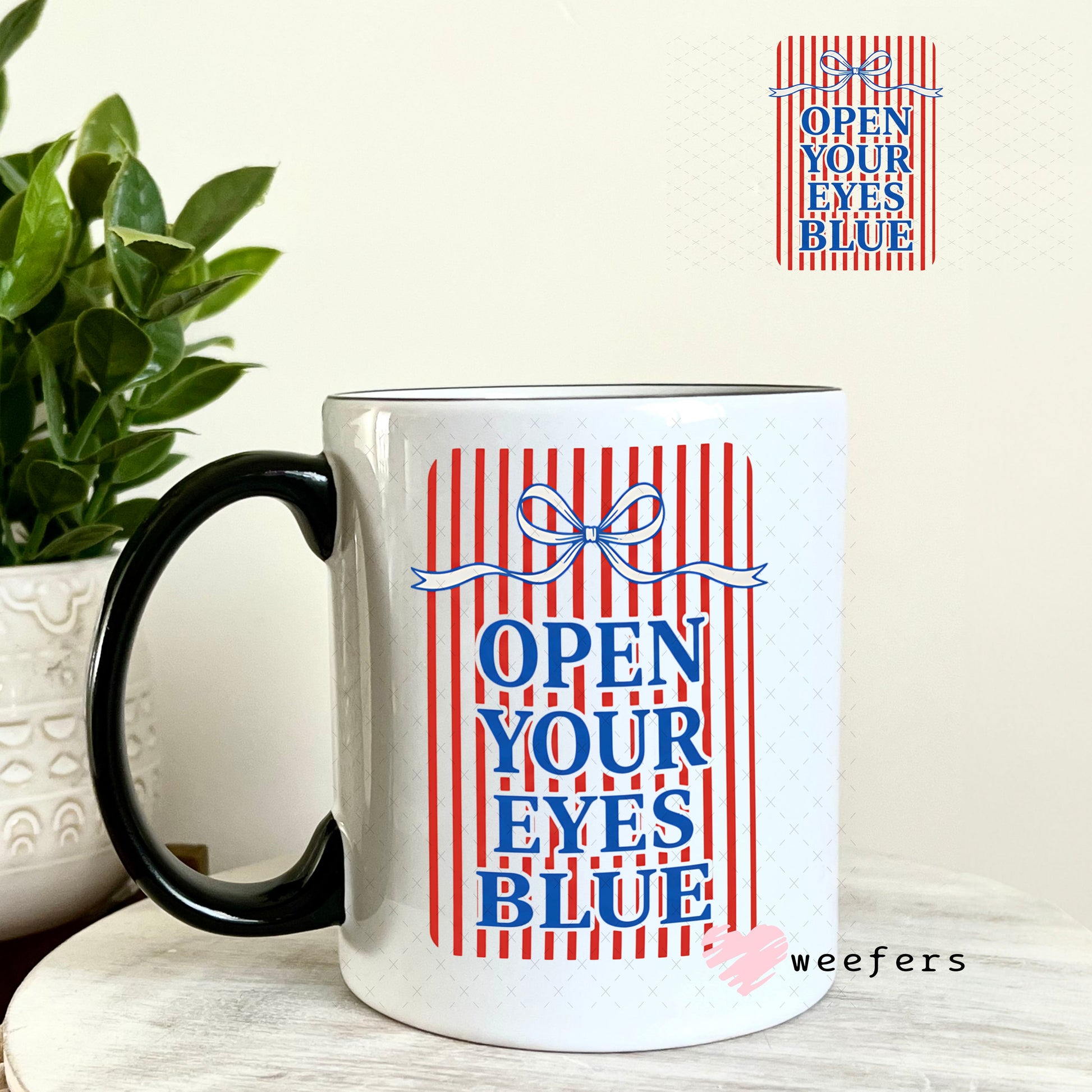 UV DTF Decal - Open Your Eyes Blue 11oz Coffee Mug Weefers