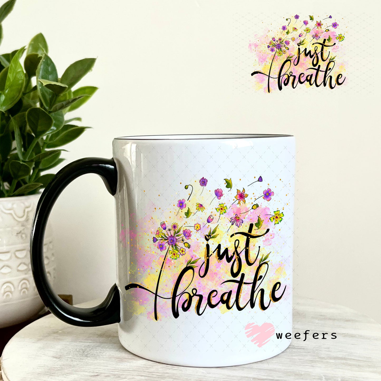 UV DTF Decal - Just Breathe 11oz Coffee Mug Weefers