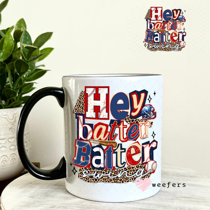 UV DTF Decal - Hey Batter Batter Swing 11oz Coffee Mug Weefers