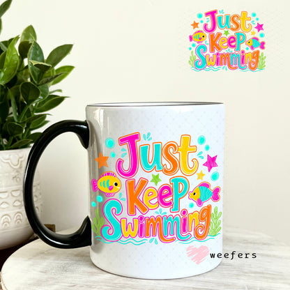 UV DTF Decal - Just Keep Swimming 11oz Coffee Mug Weefers
