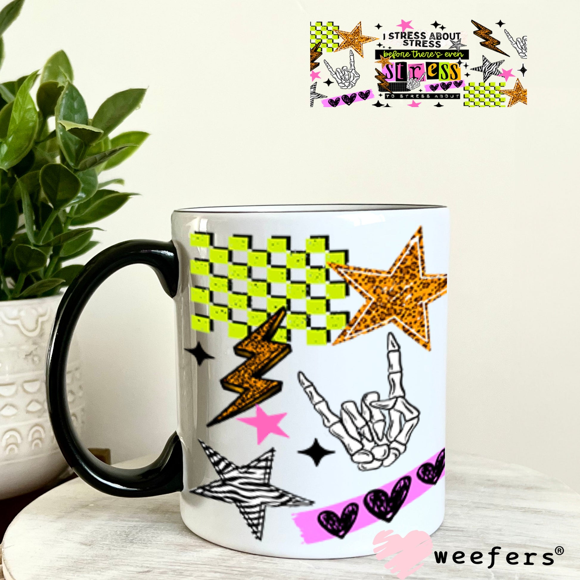 UV DTF Cup Wraps - I Stress About Stress 11oz Coffee Mug Weefers