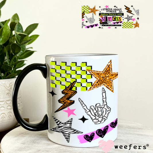 UV DTF Cup Wraps - I Stress About Stress 11oz Coffee Mug Weefers
