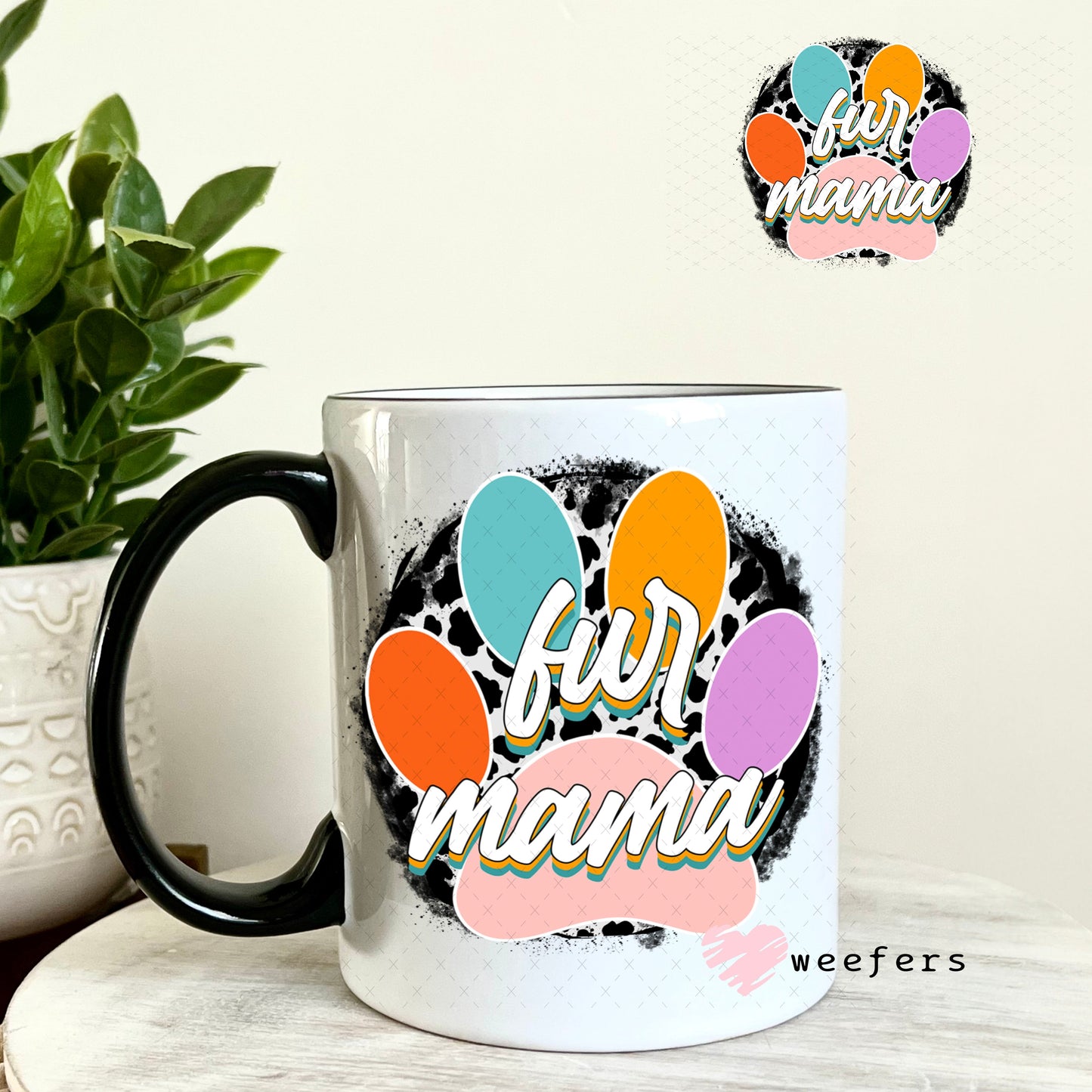 UV DTF Decal - Fur mama 11oz Coffee Mug Weefers