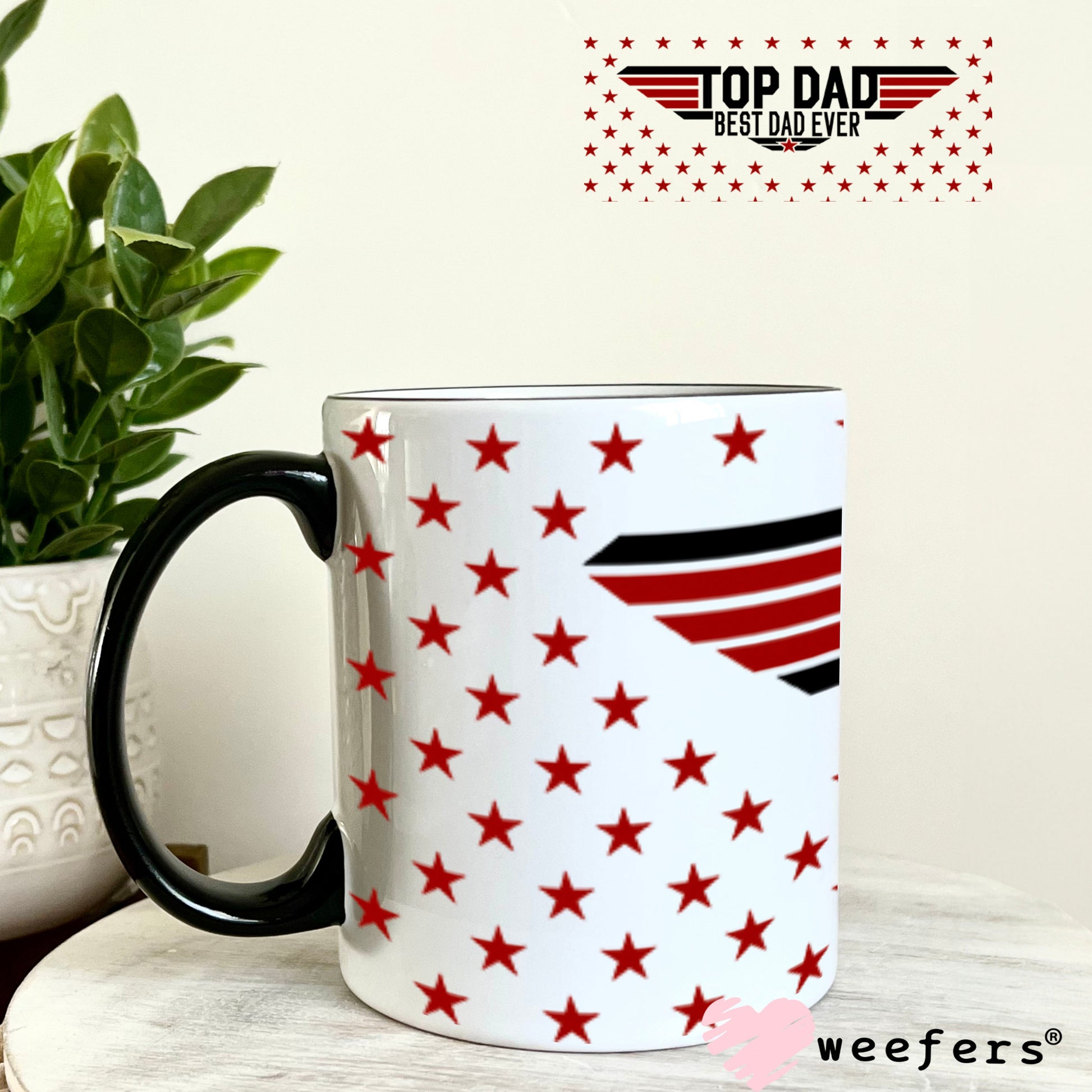 UV DTF Cup Wraps - Top Dad Best Dad Ever 11oz Coffee Mug Weefers
