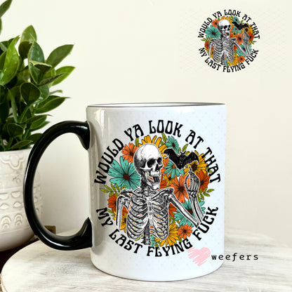 UV DTF Decal - Would you Look At that 11oz Coffee Mug Weefers