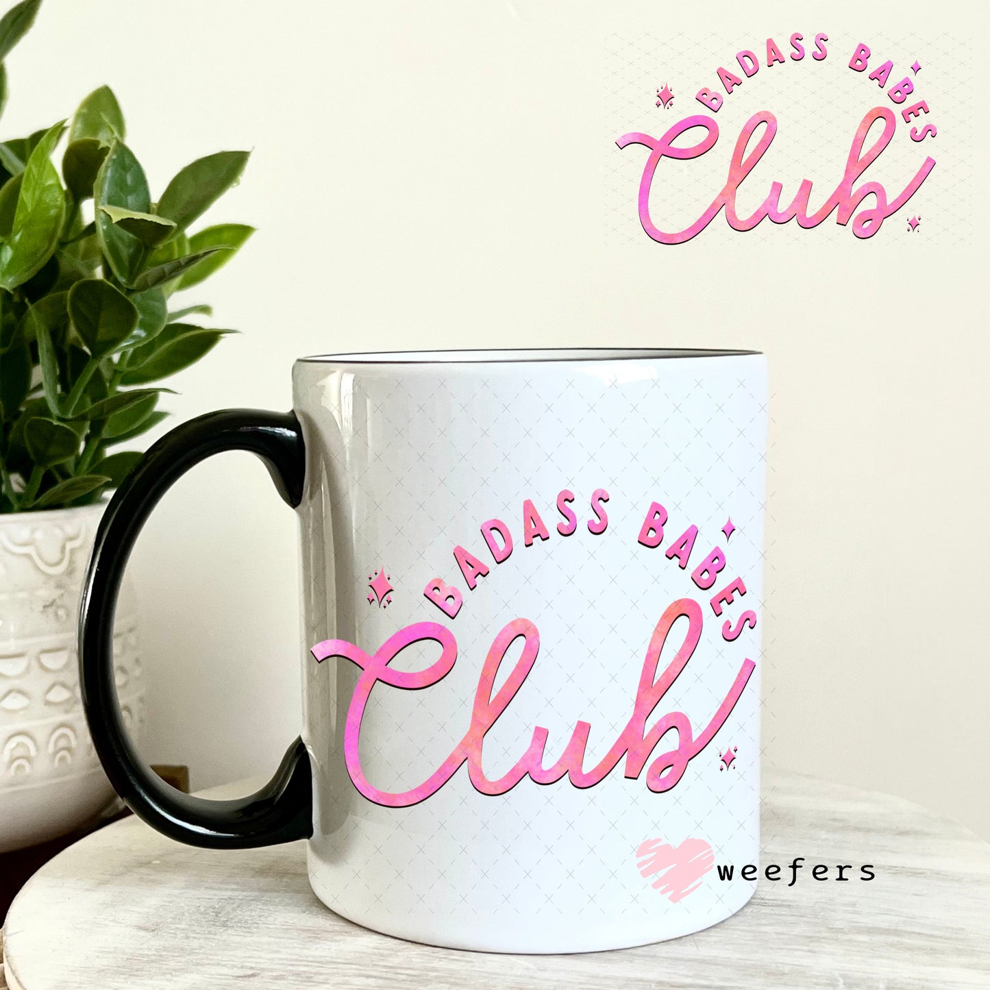UV DTF Decal - Badass Babes Club 11oz Coffee Mug Weefers