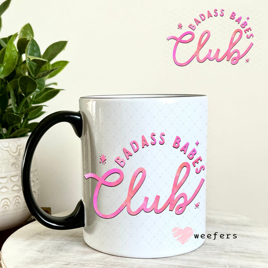 UV DTF Decal - Badass Babes Club 11oz Coffee Mug Weefers
